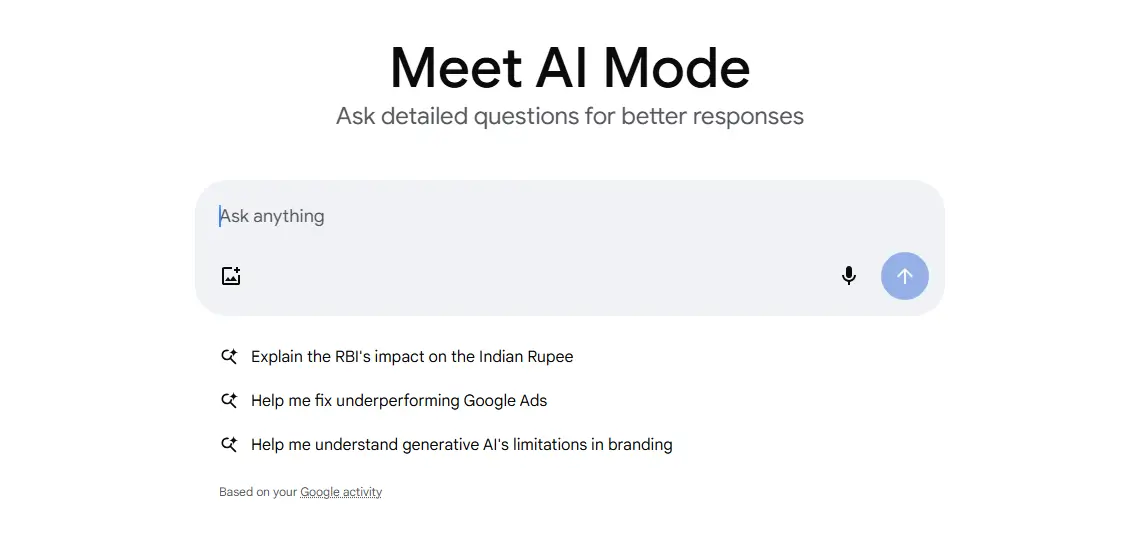 AI Mode by Google for AI powered research on Google.