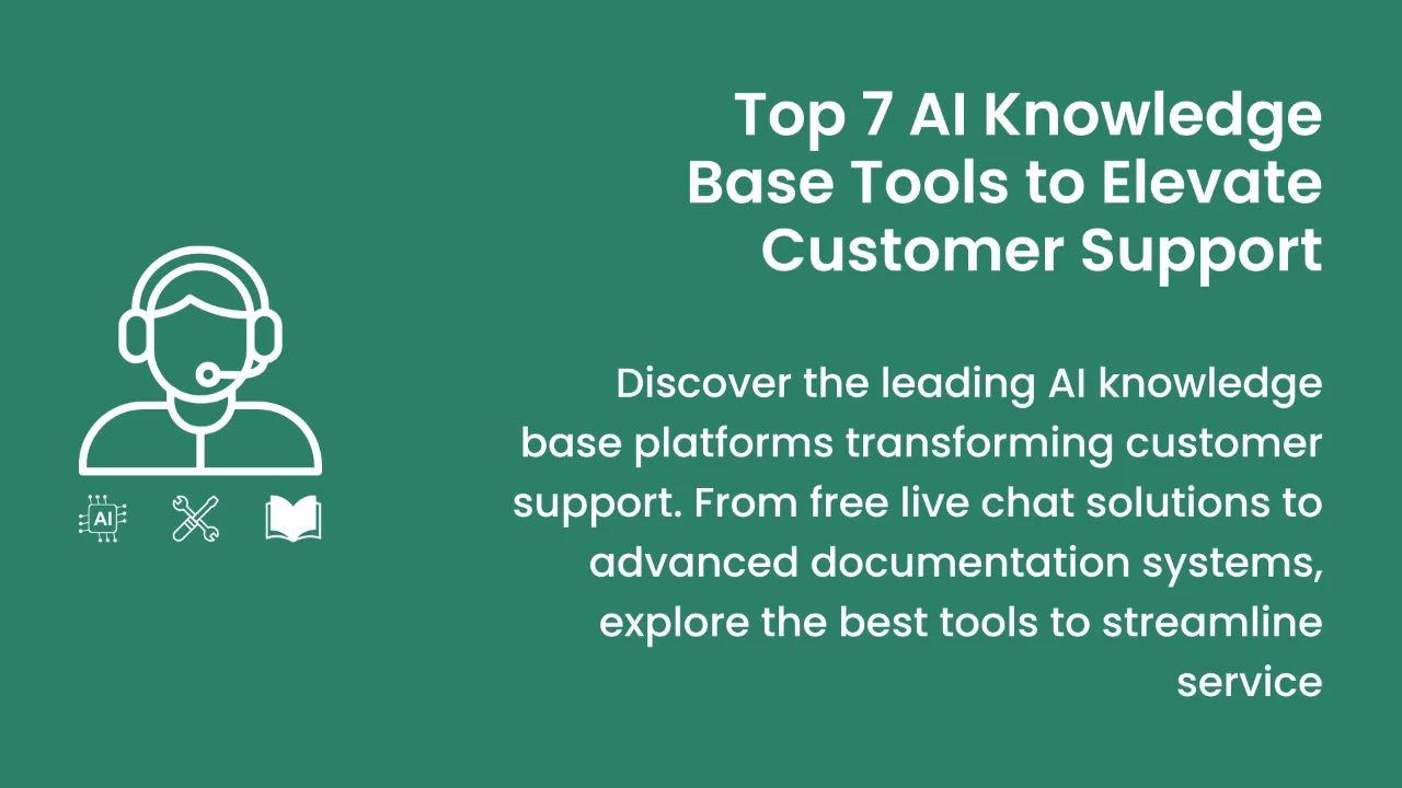 7 Best AI Knowledge Base and Support Tools for 2026