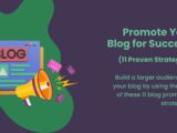 Blog Promotion Strategies for Success