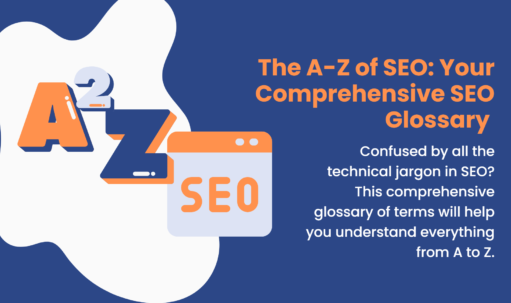 The A-Z of SEO - Your Comprehensive SEO Glossary