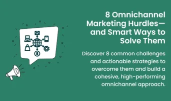 A comprehensive guide on challenges of omnichannel marketing and how to resolve them.