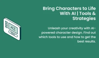 A complete guide on how to create characters using AI