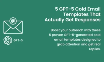 Cold Email Templates GPT-5: Examples and guide on how to prompt GPT for Cold Emails.
