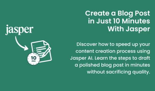 A quick guide on how to use Jasper to write a blog post in 10 minutes.