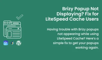 A quick tutorial on how to resolve the Brizy Popup not showing issue